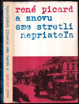 René Picard: A znovu sme stretli nepriateľa