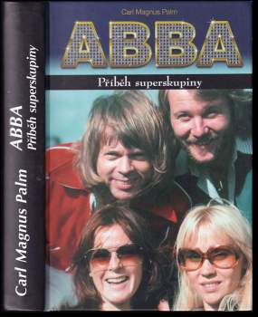 ABBA : příběh superskupiny