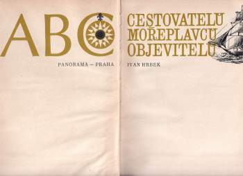 Ivan Hrbek: ABC cestovatelů mořeplavců objevitelů