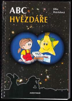 Jitka Petrželová: ABC hvězdáře