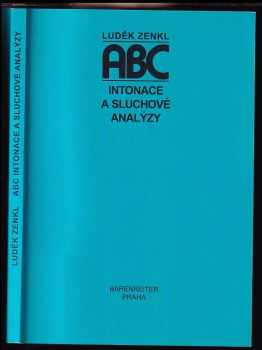 Luděk Zenkl: ABC intonace a sluchové analýzy