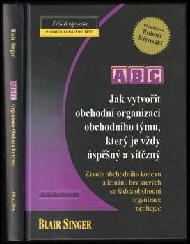 ABC Jak vytvořit obchodní organizaci obchodního týmu, který je vždy úspěšný a vítězný