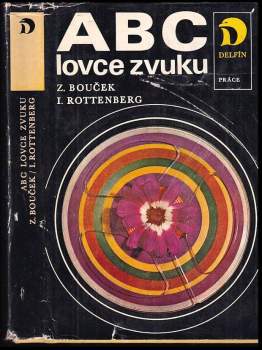 Zdeněk Bouček: ABC lovce zvuku