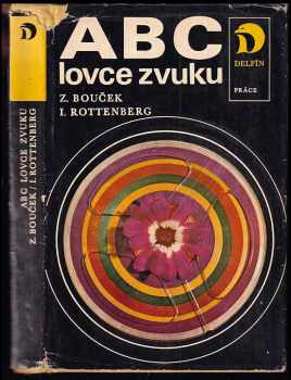 Zdeněk Bouček: ABC lovce zvuku