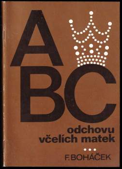 ABC odchovu včelích matek