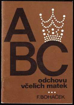 František Boháček: ABC odchovu včelích matek