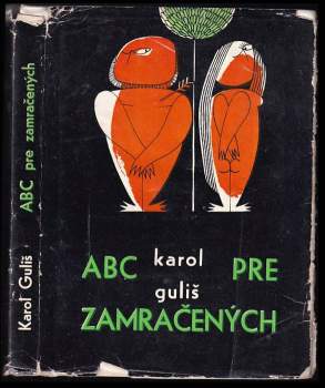 Karol Guliš: ABC pre zamračených