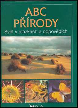 ABC přírody : svět v otázkách a odpovědích
