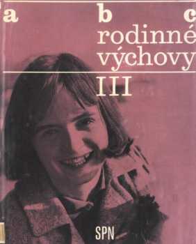 Ferdinand Smrčka: ABC rodinné výchovy