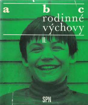 Ferdinand Smrčka: ABC rodinné výchovy