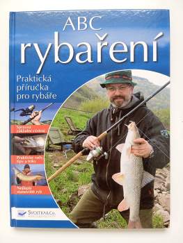 ABC rybaření : praktická příručka pro rybáře