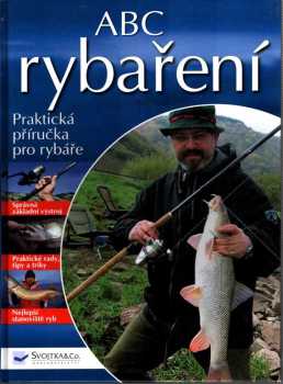 ABC rybaření : praktická příručka pro rybáře