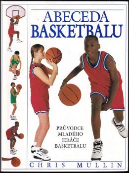 Chris Mullin: Abeceda basketbalu