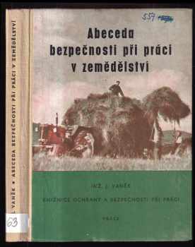 Abeceda bezpečnosti při práci v zemědělství