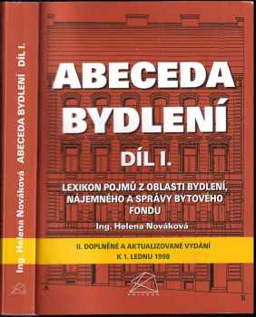 Helena Novakova: Abeceda bydlení 1, Lexikon pojmů z oblasti bydlení, nájemného a správy bytového fondu (aktuální znění k 1.1.1998).