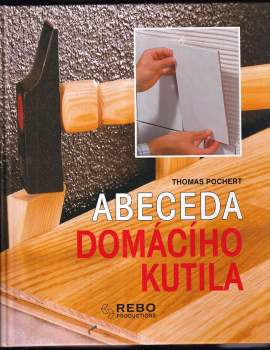 Abeceda domácího kutila