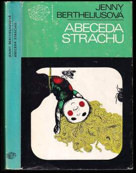 Jenny Berthelius: Abeceda hrůzy - Abeceda strachu