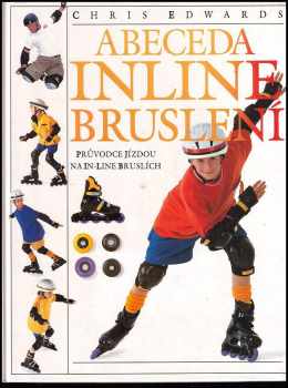 Abeceda inline bruslení - Chris Edwards (1996, Ikar) - ID: 559749