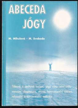 Marie Mihulová: Abeceda jógy