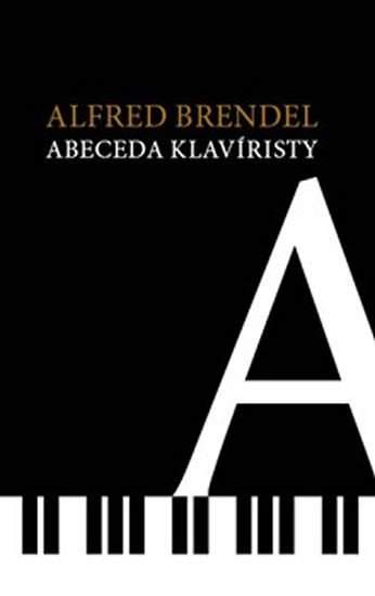 Alfred Brendel: Abeceda klavíristy