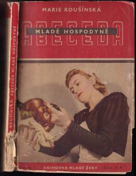 Marie Roušínská: Abeceda mladé hospodyně