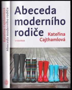 Kateřina Cajthamlová: Abeceda moderního rodiče