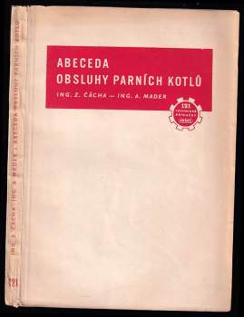 Zbyněk Čácha: Abeceda obsluhy parních kotlů