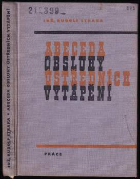 Abeceda obsluhy ústředních vytápění