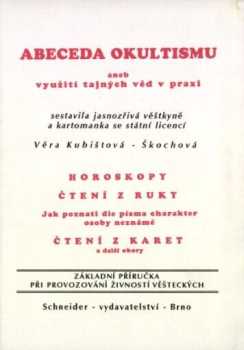 Abeceda okultismu aneb využití tajných věd v praxi
