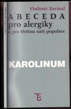 Vladimír Zavázal: Abeceda pro alergiky a pro třetinu naší populace