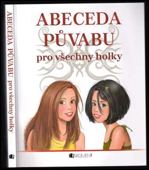 Abeceda půvabu – pro všechny holky