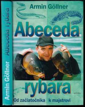 Armin Göllner: Abeceda rybáře