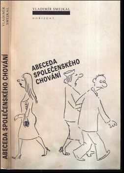 Abeceda společenského chování - Vladimír Šmejkal (1989, Horizont) - ID: 478128