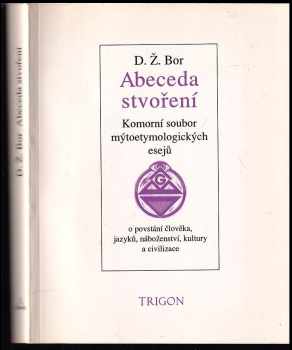 D. Ž Bor: Abeceda stvoření