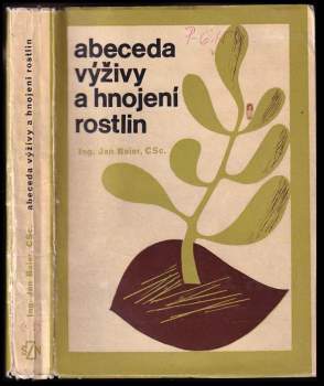 Abeceda výživy a hnojení rostlin
