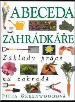 Pippa Greenwood: Abeceda zahrádkáře