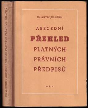 Antonín Böhm: Abecední přehled platných právních předpisů