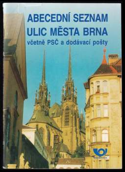 Abecední seznam ulic města Brna včetně PSČ a dodávací pošty