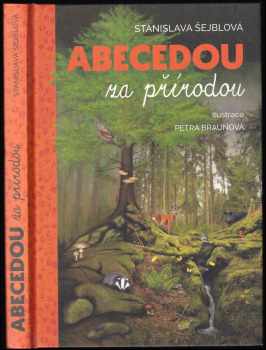 Stanislava Šejblová: Abecedou za přírodou