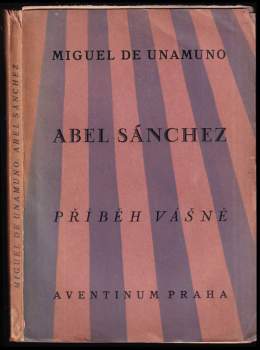 Miguel de Unamuno: Abel Sánchez