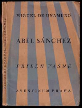 Miguel de Unamuno: Abel Sánchez