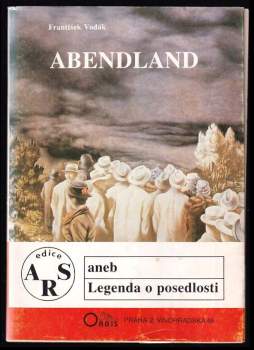 Abendland, aneb, Legenda o posedlosti
