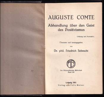 Auguste Comte: Abhandlung über den Geist des Positivismus, Ordnung und Fortschritt