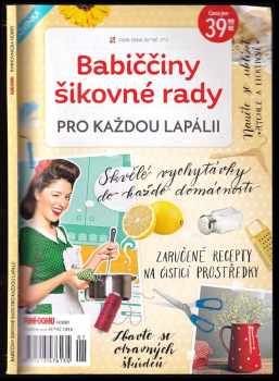 Babiččiny šikovné rady pro každou lapálii