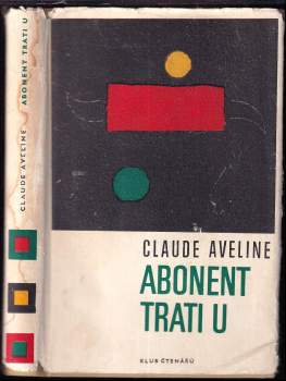 Claude Aveline: Abonent trati U