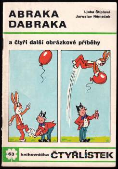 Abraka dabraka a čtyři další obrázkové příběhy - Čtyřlístek 63
