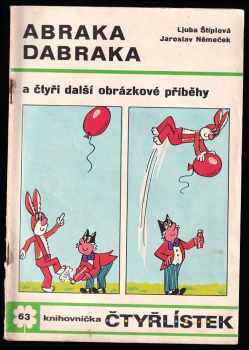 Abraka dabraka a čtyři další obrázkové příběhy - Čtyřlístek 63