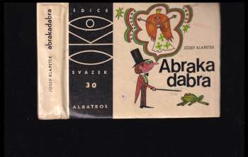 Josef Klapetek: Abrakadabra