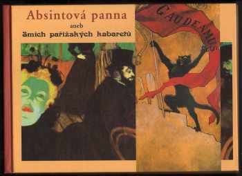 Absintová panna, aneb, Smích pařížských kabaretů