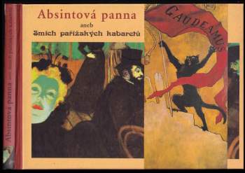 Absintová panna, aneb, Smích pařížských kabaretů